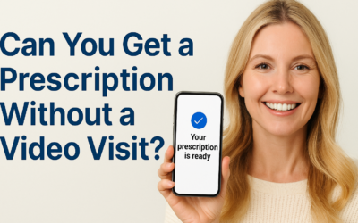 Can You Get a Prescription Without a Video Visit? | JoePill Preventive Care