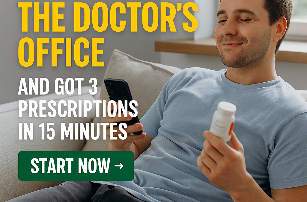 He Skipped the Doctor’s Office and Got 3 Prescriptions in 15 Minutes — Without Leaving His Couch
