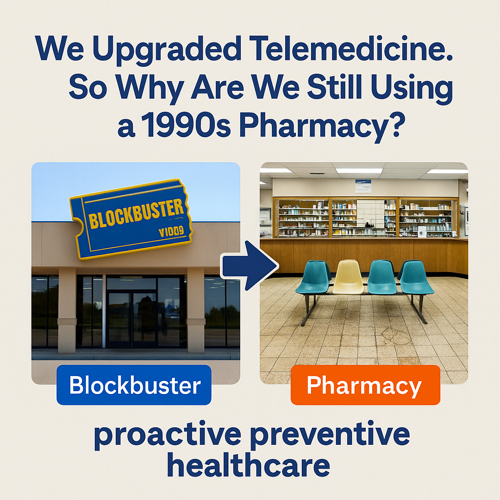 We Upgraded Telemedicine. So Why Are We Still Using a 1990s Pharmacy?